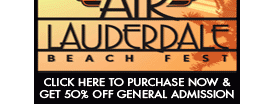 Purchase Air Lauderdale Beach Fest Tickets Online NOW!